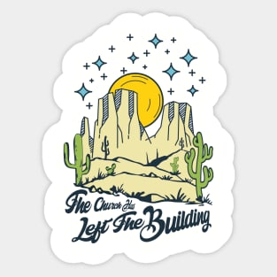 The Church Has Left The Building Sticker